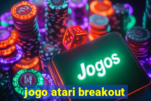 jogo atari breakout